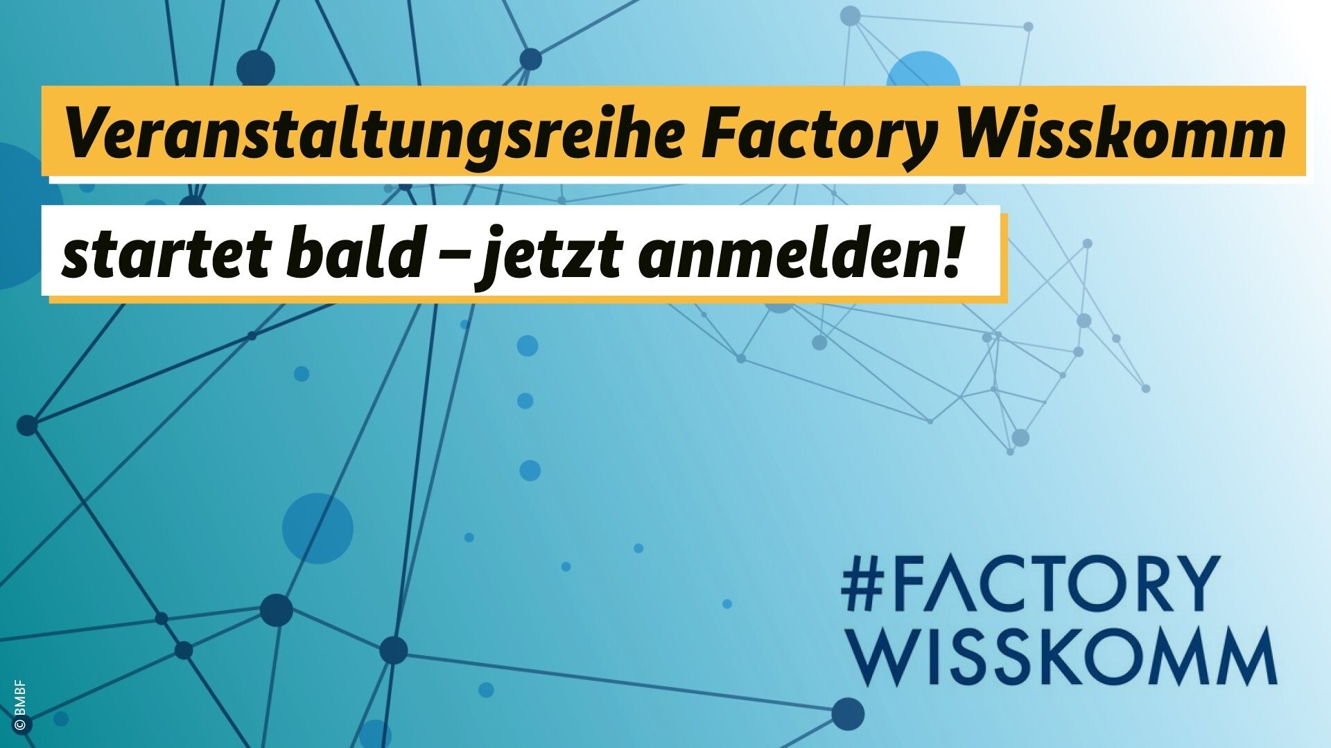 BMBF-SharePic zur Veranstaltungsreihe Factory WissKomm.