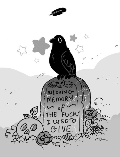 Crow on top of a tombstone that has the engraving: In loving memory of the fucks I used to give 