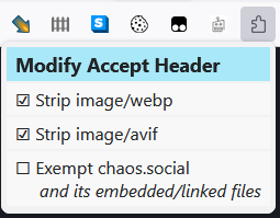Screen snippet configuration menu
Modify Accept Header
Strip image/webp
Strip image/avif
Exempt chaos.social and its embedded/linked files 