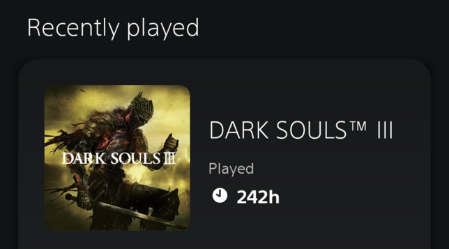 screenshot of the playstation app. recently played: dark souls 3. played: 242 hours