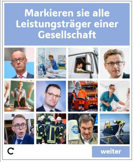 Google Captcha "Markieren sie alle Leistungsträger einer Gesellschaft" mit Bildern deutscher Politker und personen in essentiellen Berufen.